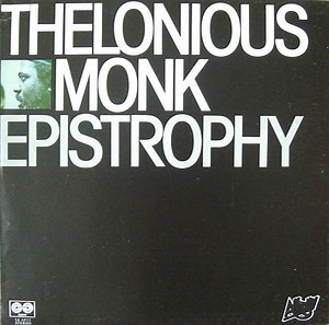 Thelonious Monk - Epistrophy
