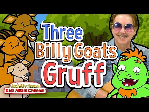 The Three Billy Goats Gruff! | Jack Hartmann