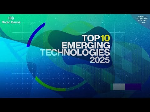 Tech poised to change the world: Top Ten Emerging Technologies 2025