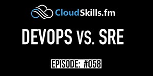 DevOps vs. Site Reliability Engineering (SRE)