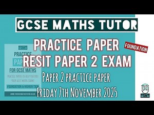 GCSE Maths Resit Practice Paper 2 | Foundation | 7th November 2025 | TGMT