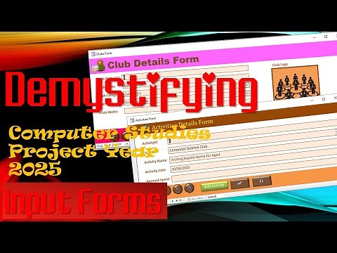 Part 2 || Demystifying KCSE 2025 Computer Studies Project | Input Forms