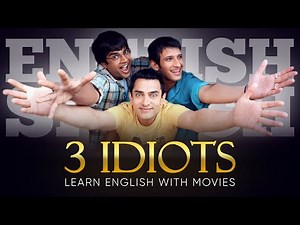 ENGLISH MOVIES | LEARN ENGLISH with 3 IDIOTS