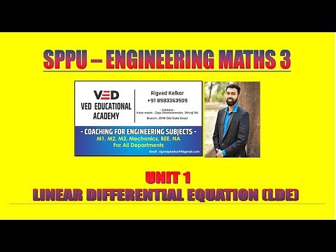 LECT 1 - UNIT 1 - LINEAR DIFFERENTIAL EQUATION (LDE) - ENGG MATHS 3 (M3) - SPPU