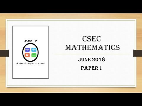 CSEC MATHEMATICS JUNE 2018|PAPER 1|MCQ PAPER