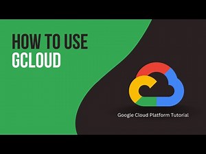 How to use Gcloud | Google Cloud Platform Tutorial