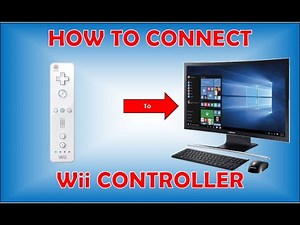 How to Connect Wii Controller to PC