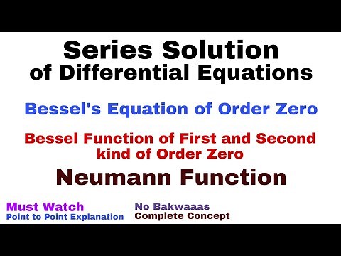 9. Bessel's Equation | Bessel Function of First and Second Kind | Complete Concept