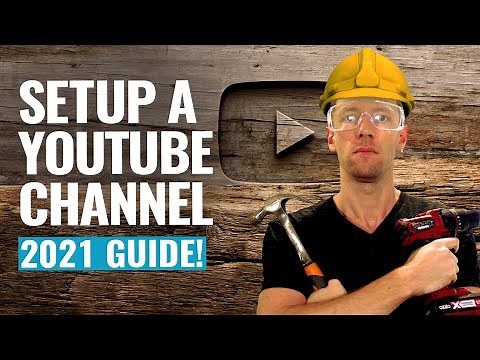 How To Create A YouTube Channel! (2021 UPDATED Beginner’s Guide)