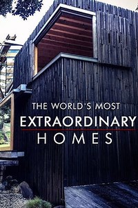 The World's Most Extraordinary Homes