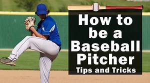 How to Be a Great Baseball Pitcher (Tips and Tricks)