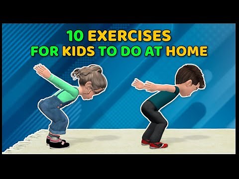 10 SUPER FUN EXERCISES FOR KIDS TO DO AT HOME