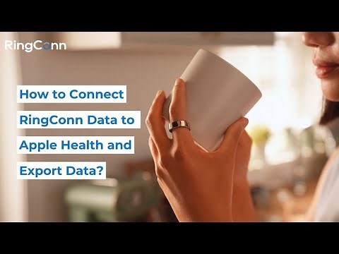 App Tutorials | RingConn Smart Ring | How to Connect Apple Health and Export Data?
