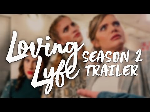 Season 2 Trailer - Loving Lyfe