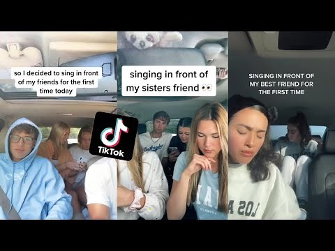 Singing In Front of Friend For the first time -Tiktok Compilation