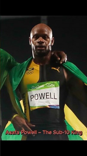Asafa Powell — The Man Who Ruled the 100m