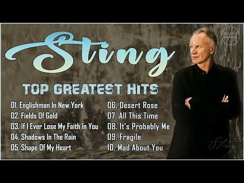 Sting Greatest Hits Full Album - The Very Best Songs Of Sting