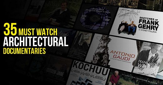 35 Must Watch Architectural Documentaries - RTF | Rethinking The Future