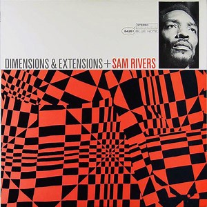 Sam Rivers - Dimensions & Extensions