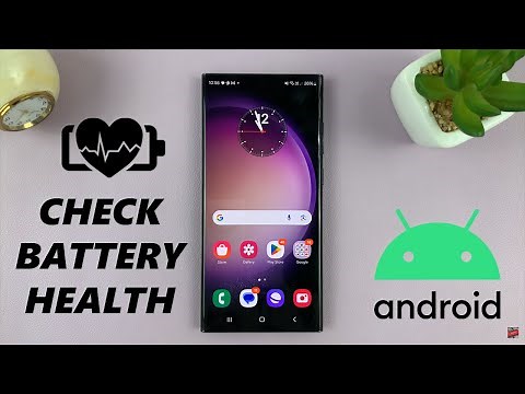 How To Check Battery Health On Android