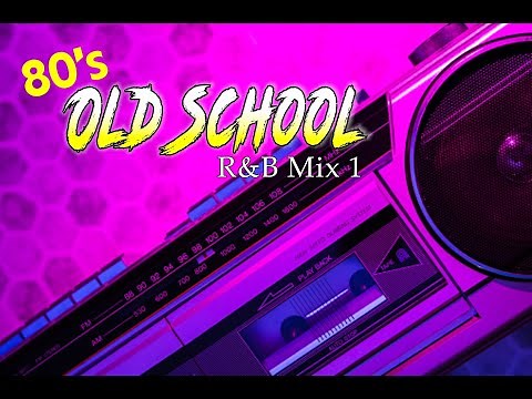 Old School 80's R&B Mix 1