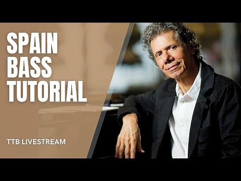 Spain Bass Tutorial (Chick Corea WITH TAB and Notation)