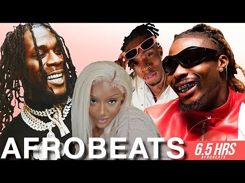 AFROBEATS MARATHON 6.5 HRS |BEST OF AFROBEATS 2026 VIDEO MIX |BEST OF NAIJA AFROBEATS 2026 VIDEO MIX