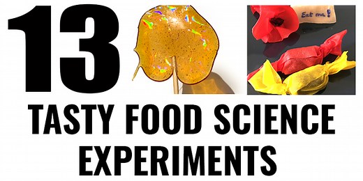 13 Tasty Food Science Experiments! | Science Buddies Blog