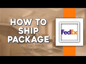 How To Ship a Package on FedEx (Quick Tutorial)