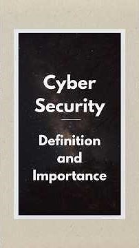 Definition and Importance of Cybersecurity