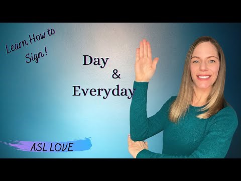 How to Sign - DAY- EVERYDAY- Sign Language - ASL