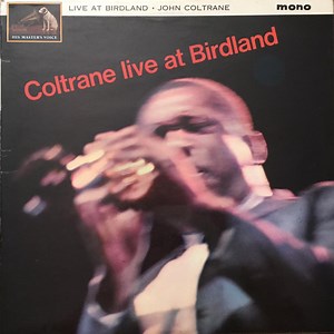 John Coltrane - Live At Birdland