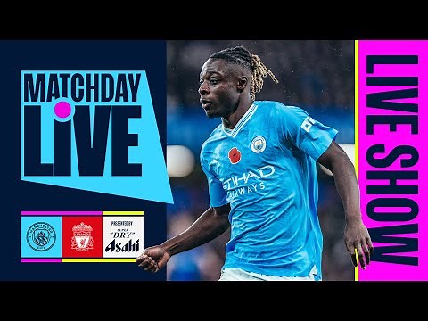 MATCHDAY LIVE! Manchester City v Liverpool | Premier League