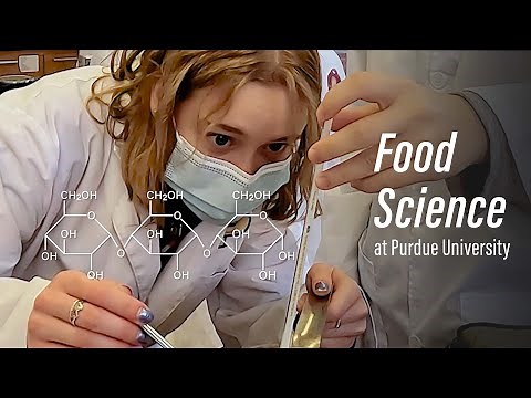 Food Science: Explore the Possibilities in Purdue Agriculture