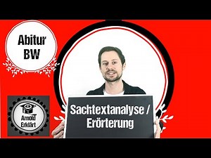 Sachtextanalyse und Erörterung / Abitur BW