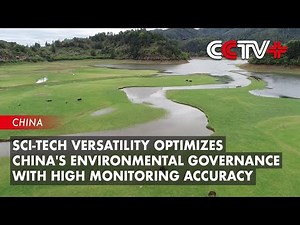 Sci-tech Versatility Optimizes China's Environmental Governance with High Monitoring Accuracy