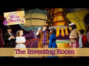 Willy Wonka Live- The Inventing Room (Act II, Scene 4)