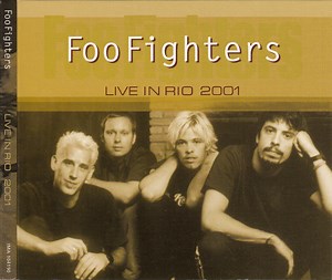 Foo Fighters - Live In Rio 2001