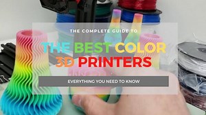 7 Best Multi-Color & Full-Color 3D Printers in 2024 - 3DSourced