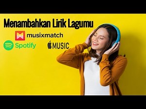 Cara Menambahkan Lirik lagu di Spotify dengan MusixMatch