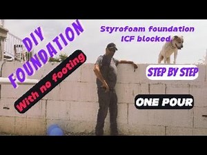 DIY insulated foundation ICF blocks with no footing 1 concrete pour.