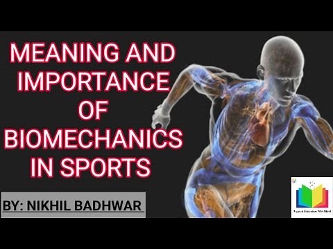 Meaning and Importance of Biomechanics in Sports.