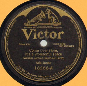 Ada Jones / Ada Jones - Billy Murray - Come Over Here, It's A Wonderful Place / Ragtime Drama