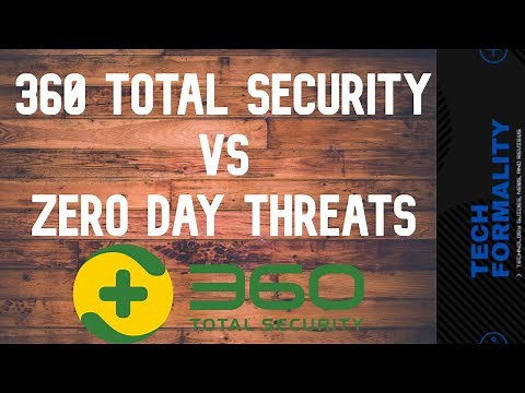360 Total Security - Product Review and Prevention Test