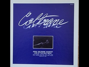 John Coltrane Quartet, Half Note (live broadcast), March 19, 1965