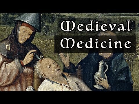 Medieval Medicine: Everything You Need To Know