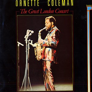 Ornette Coleman - The Great London Concert