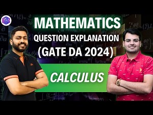 GATE DA 2024 Mathematics Question explanation | Calculus