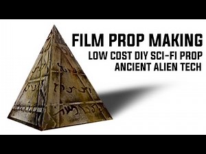 SCI-FI PROP MAKING: ANCIENT ALIEN TECH