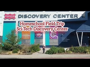 Homeschool Adventures: Sci-Tech Discovery Center 👩🏿‍🔬🚀🔋